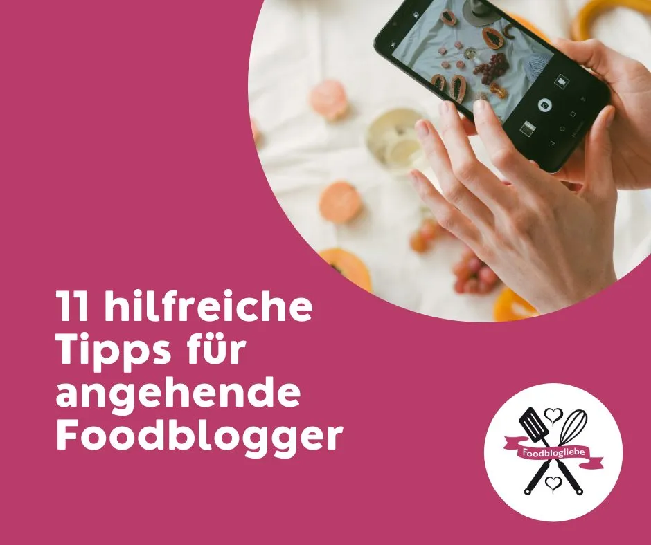 14 hilfreiche Tipps für angehende Foodblogger