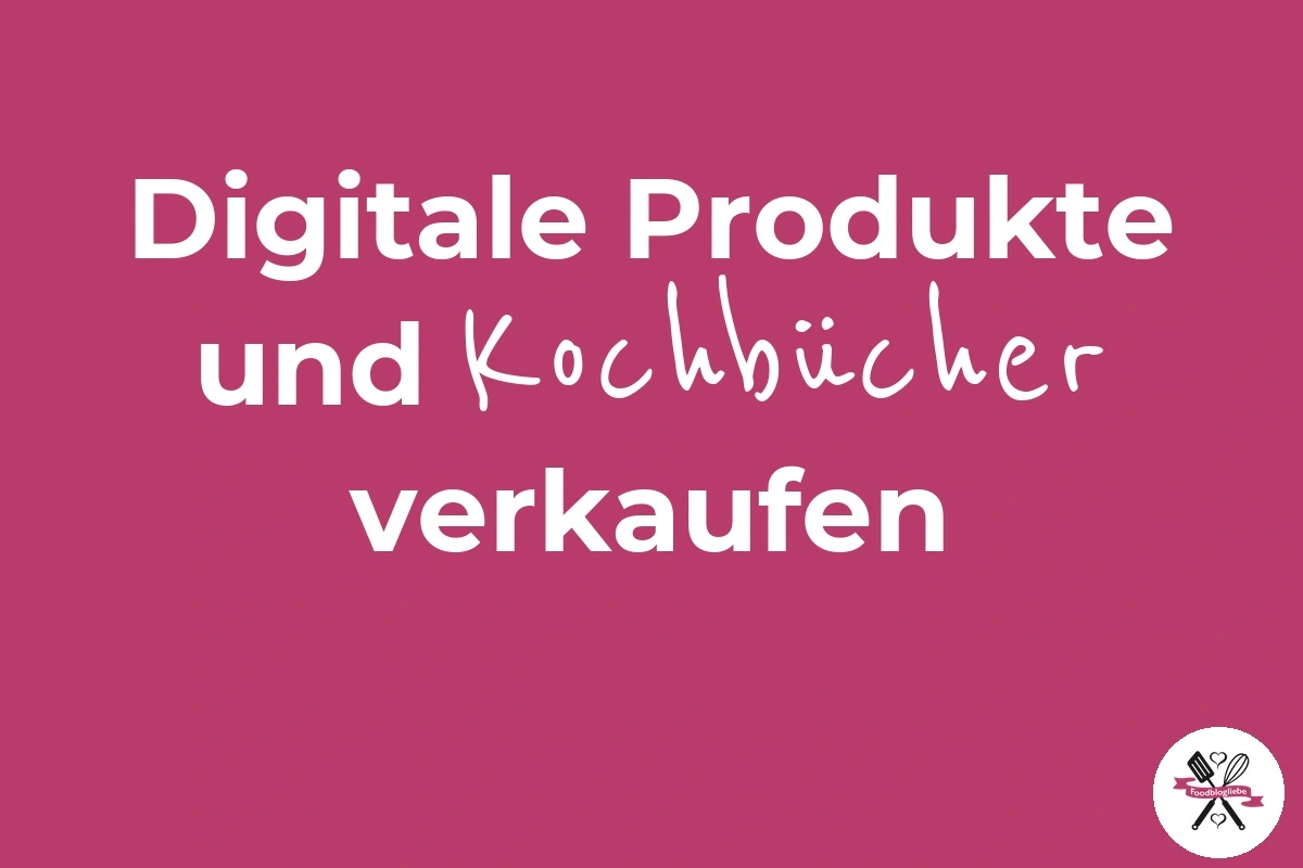 Digitale Produkte und Kochbücher verkaufen, Stripe, Payhip, Ablefy oder Digistore24?