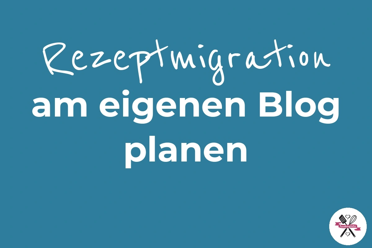 Kundenbereich: Rezeptmigration am eigenen Blog planen