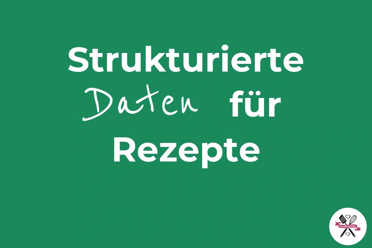 Strukturierte Daten für Rezepte