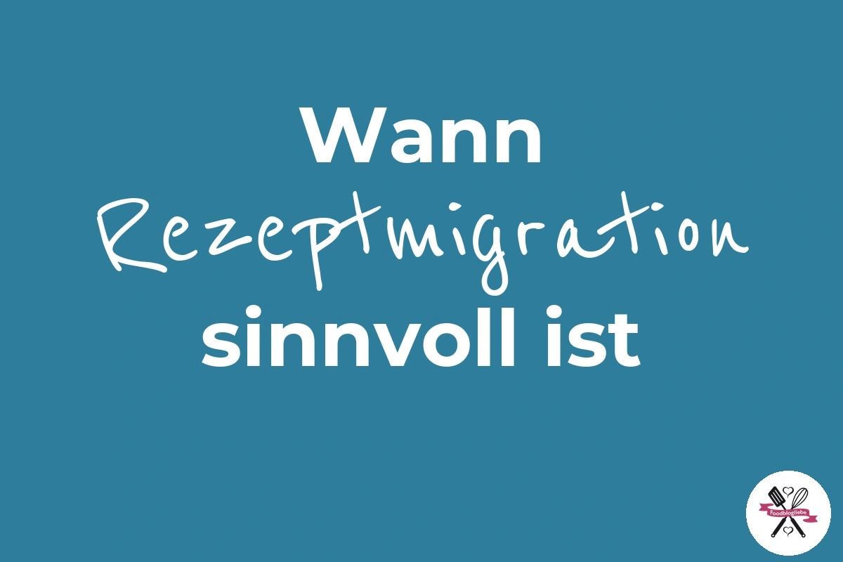 Wann Rezeptmigration sinnvoll ist